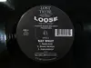 12'' - Loose - Say What / It Don't Stop