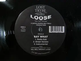 Loose - Say What / It Don't Stop