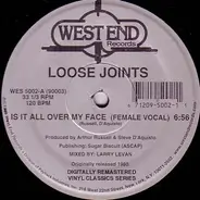 Loose Joints - Is It All Over My Face
