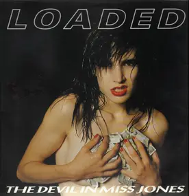 LOADED - The Devil In Miss Jones