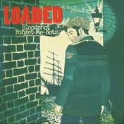LOADED - Bloodshot Forget-Me-Nots