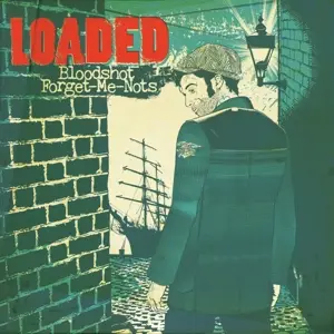 Loaded - Bloodshot Forget-Me-Nots