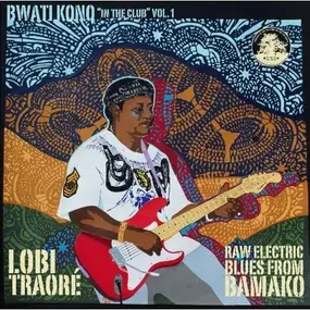 Lobi Traore - Bwati Kono