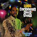 7inch Vinyl Single - Lobo - The Caribbean Disco Show