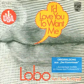 Lobo - I'd Love You to Want Me