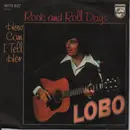 7inch Vinyl Single - Lobo - Rock And Roll Days