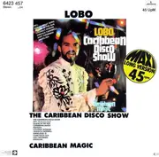 12'' - Lobo - The Caribbean Disco Show