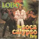 7inch Vinyl Single - Lobo - The Soca Calypso Party