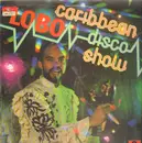LP - Lobo - The Caribbean Disco Show