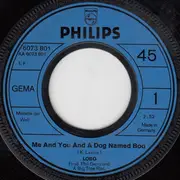 7inch Vinyl Single - Lobo - Me And You And A Dog Named Boo
