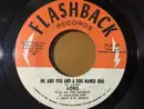 7inch Vinyl Single - Lobo - Me And You And A Dog Named Boo
