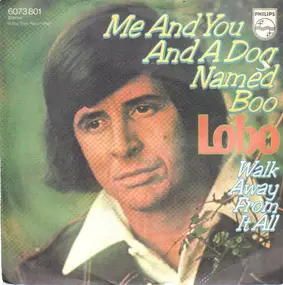 Lobo - Me And You And A Dog Named Boo