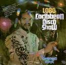 7inch Vinyl Single - Lobo - Caribbean Disco Show