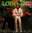 12inch Vinyl Single - Lobo - The Soca Calypso Party