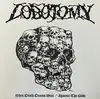 LP - Lobotomy - When Death Draws Near / Against The Gods