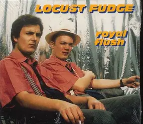 Locust Fudge - Royal Flush