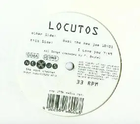 Locutos - Bust The New Jam / I Love You