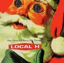 CD Single - Local H - Have Yourself A Merry Little Christmas