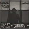 7inch Vinyl Single - Local Heroes - Blast The Pop! / Tomorrow