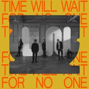 local natives - Time Will Wait For No One