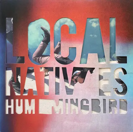 Local Natives - Hummingbird
