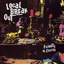 7'' - Local Break Out - Friends In Excess