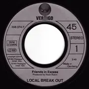 7'' - Local Break Out - Friends In Excess