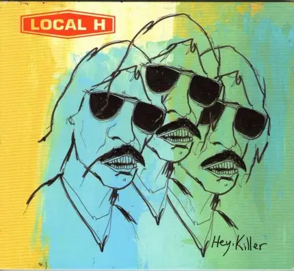 Local H - Hey, Killer