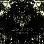 Loch Lomond - DRESSES