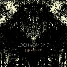 Loch Lomond - DRESSES