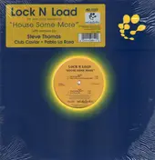 lock 'n load - house some more