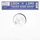 12inch Vinyl Single - Lock 'n Load - House Some More