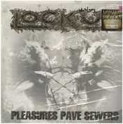 Lock Up - Pleasures Pave Sewers