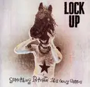 CD - Lock Up - Something Bitchin' This Way Comes