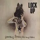 LP - Lock Up - Something Bitchin' This Way Comes