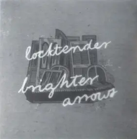 Locktender - Locktender / Brighter Arrows