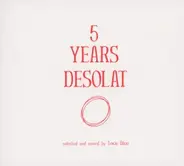 Loco Dice - 5 Years Desolat (Mixed CD/Unmixed MP3)