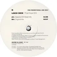 Loco Dice - Phat Dope Shit