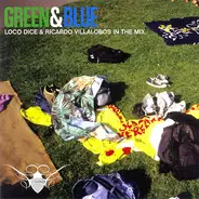Loco Dice & Ricardo Villalobos - In The Mix - Green & Blue