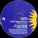 12inch Vinyl Single - Loco - Why Do We Do?