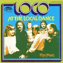 7inch Vinyl Single - Loco - At The Local Dance / The Man