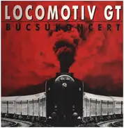 Locomotiv GT - Búcsúkoncert