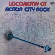 Locomotiv GT - Motor City Rock