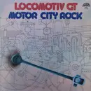 LP - Locomotiv GT - Motor City Rock