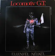 Locomotiv G.T., Locomotiv GT - Ellenfél Nélkül