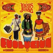 Locos Por Juana - Evolucion