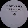 12'' - L'Odyssey - Titles 2000