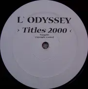 L'Odyssey - Titles 2000
