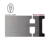 The Lodger - How Vulgar