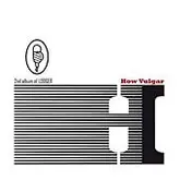 The Lodger - How Vulgar